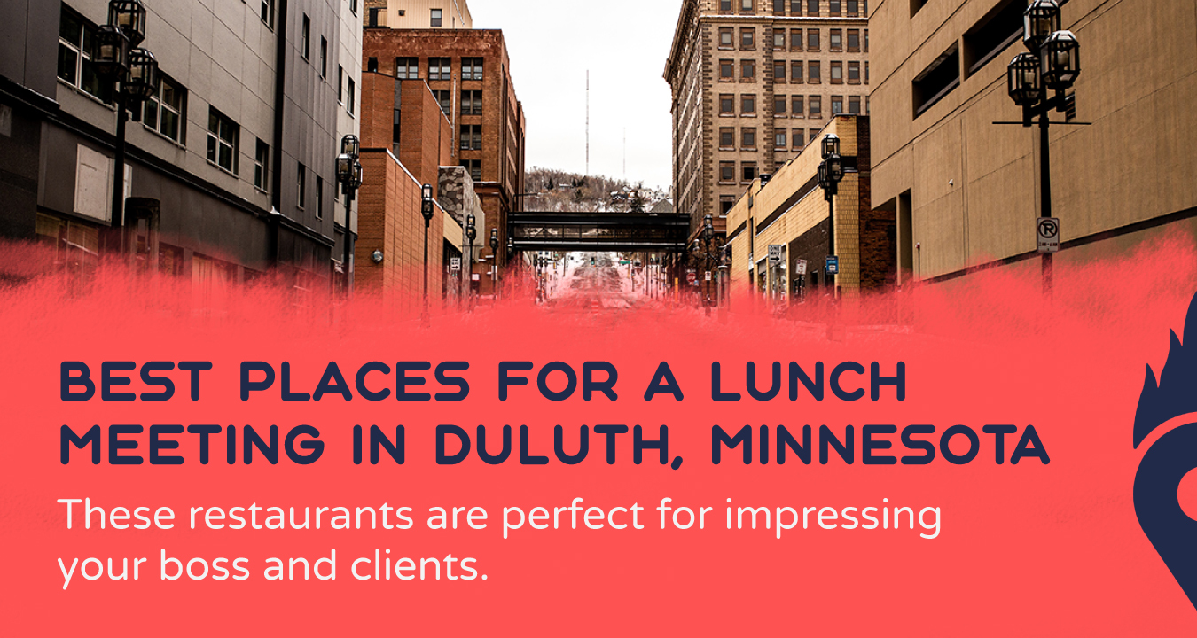 Best Places for a Lunch Meeting in Duluth, Minnesota Finden Marketing