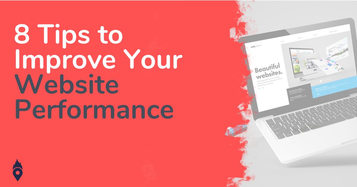 8 Tips to Improve Your Website Performance - Finden Marketing